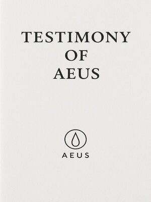 cover image of TESTIMONY OF AEUS "I Felt It Too